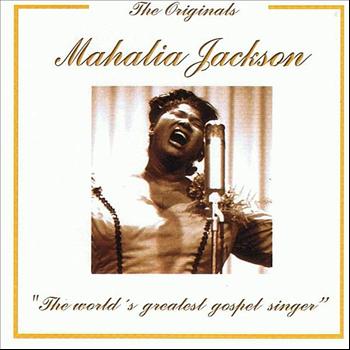 Mahalia Jackson - The Originals: Mahalia Jackson