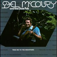 Del McCoury - Take Me To The Mountains