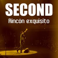 Second - Rincón exquisito (Directo 15)