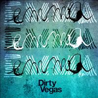 Dirty Vegas - Emma (Remixes)