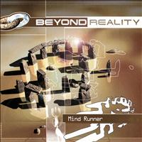Beyond Reality - Mind Runner