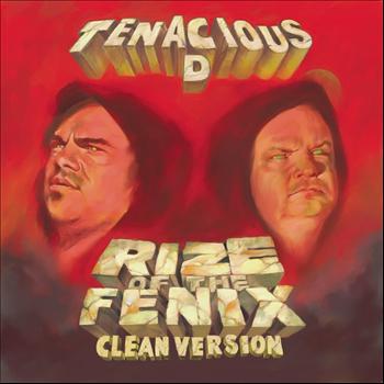 Tenacious D - Rize of the Fenix