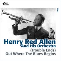 Henry Red Allen - (Trouble Ends) Out Where the Blues Begins (1936)