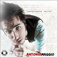 Antonio Maggio - Nonostante tutto