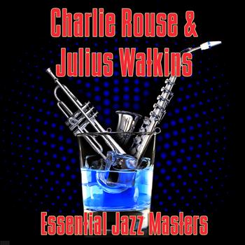 Charlie Rouse & Julius Watkins - Essential Jazz Masters