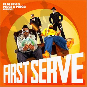 De La Soul`s Plug 1 & Plug 2 present First Serve - First Serve (Explicit)