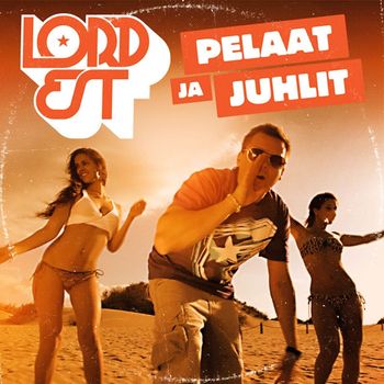 Lord Est - Pelaat ja juhlit