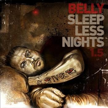 Belly - Sleepless Nights 1.5 (Explicit)