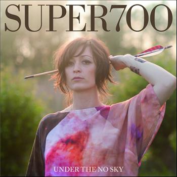 Super700 - Under the No Sky
