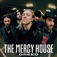The Mercy House - Greed