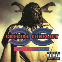 Crucial Conflict - Good Side Bad Side (Explicit)