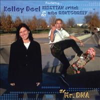 Kelley Deal - Smart Patrol/Mr. DNA