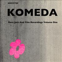 Krzysztof Komeda - Krzysztof Komeda: Rare Jazz and Film Recordings Volume One. Trio 1960, Quartet 1961 (Remastered)