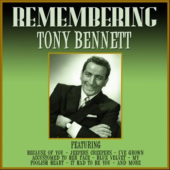 Tony Bennett - Remembering Tony Bennett