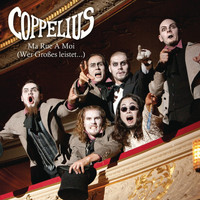 Coppelius - Ma Rue A Moi (Wer Großes leistet...)