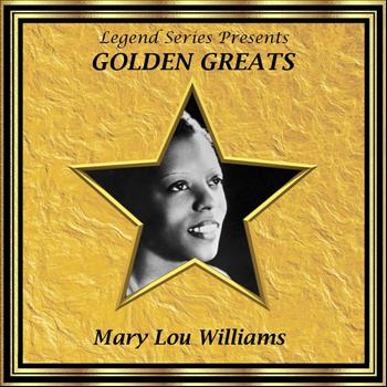 Mary Lou Williams - Legend Series Presents Golden Greats - Mary Lou Williams