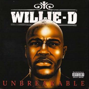 Willie D - Unbreakable