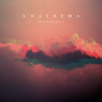 Anathema - Untouchable, Pt. 1