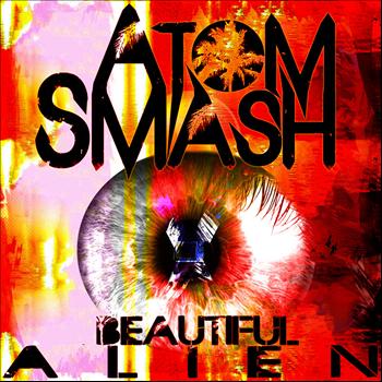 Atom Smash - Beautiful Alien