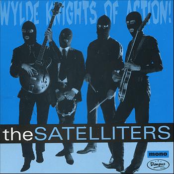 The Satelliters - Wylde Knights of Action!