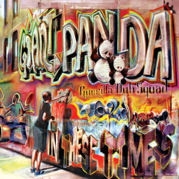 Giant Panda Guerilla Dub Squad - In These Times