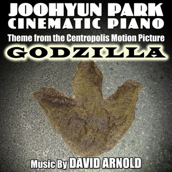 Joohyun Park - Godzilla - Theme from the Centropolis Motion Picture for Solo Piano (David Arnold)