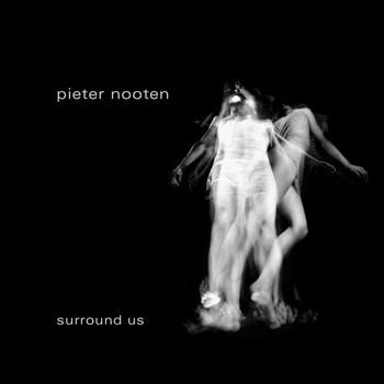 Pieter Nooten - Surround Us