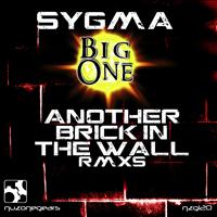 Sygma, Big One - Another Brick in the Wall (Remixes)
