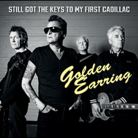 Golden Earring - Still Got The Keys To My First Cadillac