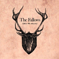 The Fallows - Face The Wolves