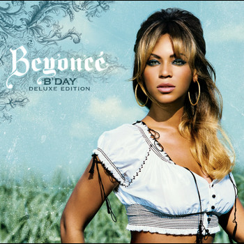 Beyoncé - B'Day Deluxe Edition