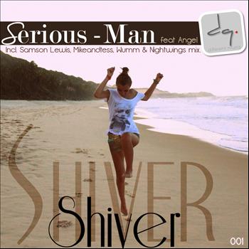 Serious-Man feat Angel - Shiver EP
