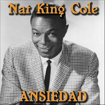 Nat King Cole - Ansiedad