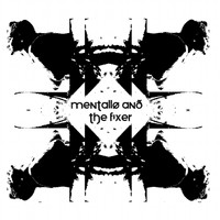 Mentallo & The Fixer - Until the Blood Flows Freely