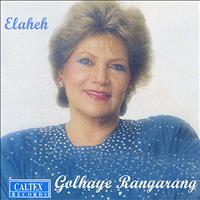 Elaheh - Golhaye Rangarang - Persian Music