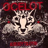 Ocelot (m.f.) - Already Told You