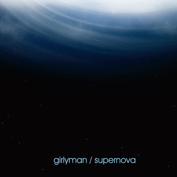 Girlyman - Supernova