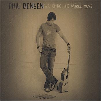 Phil Bensen - Watching the World Move