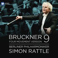 Berliner Philharmoniker & Simon Rattle - Bruckner: Symphony No. 9 (Four-Movement Version)
