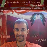 Gamma - Like Angels