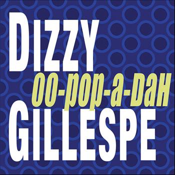 Dizzy Gillespie - OO-POP-A-DAH