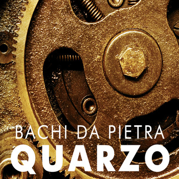 Bachi Da Pietra - Quarzo