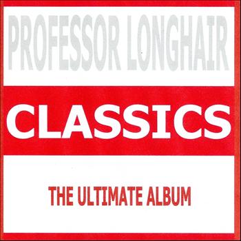 Professor Longhair - Classics - Professor Longhair