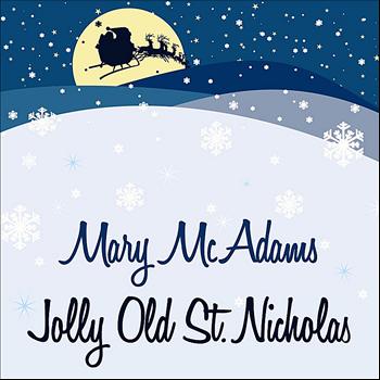 Mary McAdams - Jolly Old St. Nicholas
