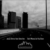 Jesse Chirizzi - Don't Wanna Let You Down