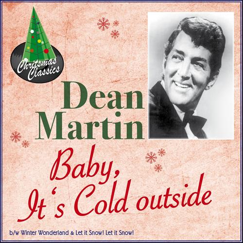 Baby, It's Cold Outside (2011) | Dean Martin | High Quality Music Downloads 7digital New Zealand