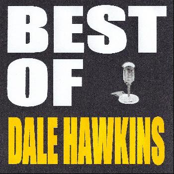 Dale Hawkins - Best of Dale Hawkins