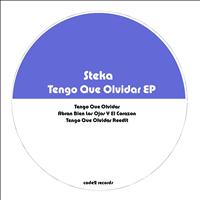 Steka - Tengo Que Olvidar Ep