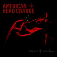 American Head Charge - Sugars of Someday
