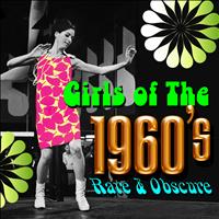 Various Artists - Girls of the 1960s - Rare & Obscure